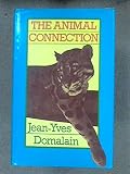The animal connection : the confessions of an ex-wild animal trafficker
