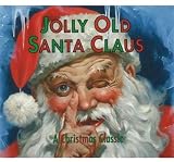 Jolly Old Santa Claus: A Christmas Classic
