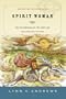 Spirit Woman: The Teachings of the Shields