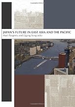 Japan's future in East Asia and the Pacific : in honour of Professor Peter Drysdale