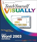 Teach Yourself Visually Microsoft Word 2003 (Teach Yourself VISUALLY (Tech))