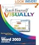 Teach Yourself VISUALLY Microsoft Word 2003 (Teach Yourself VISUALLY (Tech))