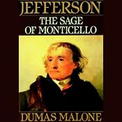 Thomas Jefferson and His Time, Volume 6: The Sage of Monticello | [Dumas Malone]