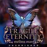 Fragile Eternity | Melissa Marr