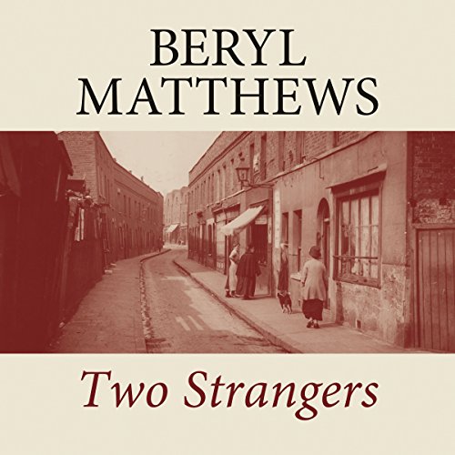 Two Strangers, by Beryl Matthews