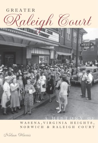 Greater Raleigh Court:: A History of Wasena, Virginia Heights, Norwich and Raleigh Court (Brief History)