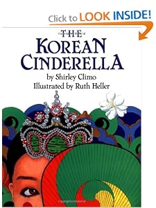 The Korean Cinderella (Trophy Picture Books) by Shirley Climo and Ruth Heller