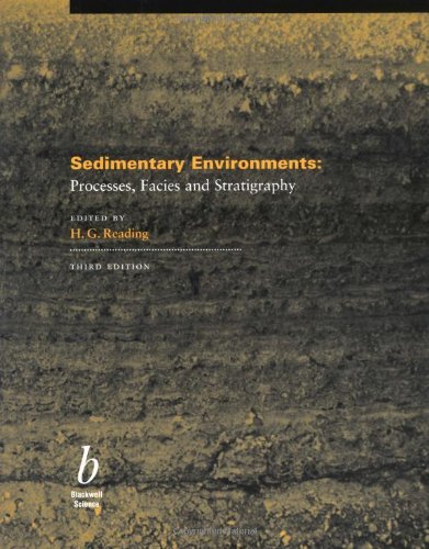 By Harold G. Reading - Sedimentary Environments: Processes, Facies and Stratigraphy: 33rd (third) Edition