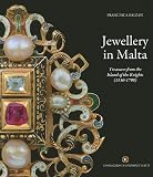 Jewellery in Malta: Treasures from the Island of the Knights (1530-1798)
