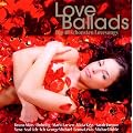 Love Ballads - die 40 sch�nsten Lovesongs