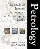 Petrology: The Study of Igneous, Sedimentary and Metamorphic Rocks