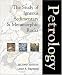 Petrology: The Study of Igneous, Sedimentary and Metamorphic Rocks