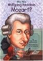 Who Was Wolfgang Amadeus Mozart? (Who Was...?)