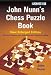 John Nunn's Chess Puzzle Book: New Enlarged Edition