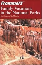 Frommer's Family Vacations in the National Parks (Park Guides)