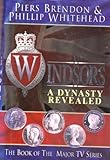 The Windsors : a dynasty revealed