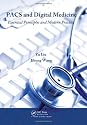 PACS and Digital Medicine: Essential Principles and Modern Practice