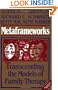 Metaframeworks: Transcending the Models of Family Therapy (Jossey-Bass Social & Behavioral Science)