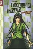 Fool s Gold, Tome 2 :