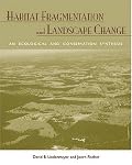 Habitat Fragmentation and Landscape Change: An Ecological and Conservation Synthesis