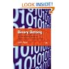 Binary Betting: An Introductory Guide to Making Money with Binary Bets