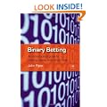 Binary Betting: An Introductory Guide to Making Money with Binary Bets