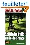 Le Petit Fut� 52 Balades � v�lo en Ile-de-France