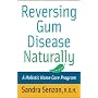 Reversing Gum Disease Naturally: A Holistic Home Care Program