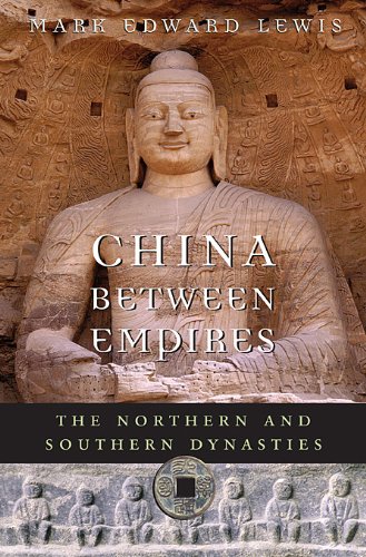 China between Empires: The Northern and Southern Dynasties (History of Imperial China)