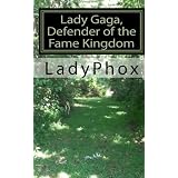 Lady Gaga, Defender of the Fame Kingdom