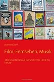 Produkt-Bild: Film, Fernsehen, Musik: 160 Quartette aus der Zeit von1932 bis heute
