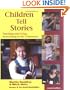 Children Tell Stories: Teaching and Using Storytelling in the Classroom (Multimedia DVD included with the book)