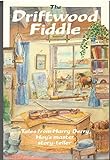 The driftwood fiddle and other stories