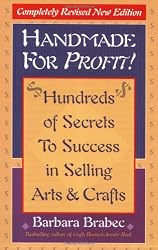 Handmade for Profit!: Hundreds of Secrets to Success in Selling Arts & Crafts
