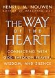 The Way of the Heart: Desert Spirituality and Contemporary Ministry