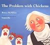 The Problem With Chickens (New York Times Best Illustrated Books (Awards))