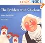 The Problem With Chickens (New York Times Best Illustrated Books (Awards))