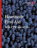 Heartsaver First Aid With CPR and AED and Student Refresher CD
