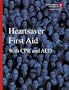 Heartsaver First Aid With CPR and AED and Student Refresher CD