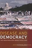 Disease and Democracy: The Industrialized World Faces AIDS (California/ Milbank Books on Health and the Public)
