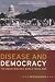 Disease and Democracy: The Industrialized World Faces AIDS (California/ Milbank Books on Health and the Public)