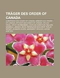 Produkt-Bild: Tr&auml;ger des Order of Canada: Companion des Order of Canada, Member des Order of Canada, Officer des Order of Canada, V&aacute;clav Havel, David Cronenberg, ... Farley Mowat, Leonard Cohen, Margaret Atwood