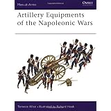 artillery equipments of the napoleonic wars men at arms series 96