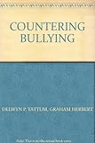 Countering bullying : initiatives by schools and local authorities