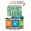 Getting Started in Currency Trading, + Companion Website: Winning in Today's Market