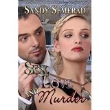 Sex, Love and Murder ~ Sandy Semerad