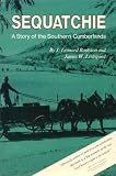 Sequatchie: A Story of the Southern Cumberlands