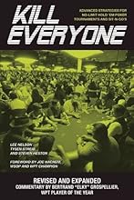 Kill Everyone: Advanced Strategies for No-Limit Hold 'em Poker Tournaments and Sit-n-Go's