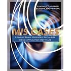 MIS Cases: Solving Small Business Scenarios Using Application Software by Cynthia Gardner and Eugene Rathswohl