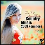 The Best Award-Worthy Country Music: 2009 Nominees Vol. 1